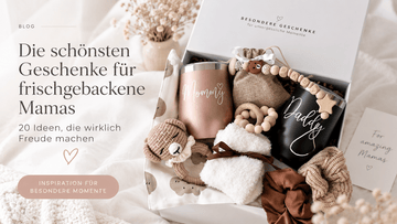 Die schönsten Geschenke für frischgebackene Mamas – 20 Ideen, die wirklich Freude machen - OYKAMI in a box